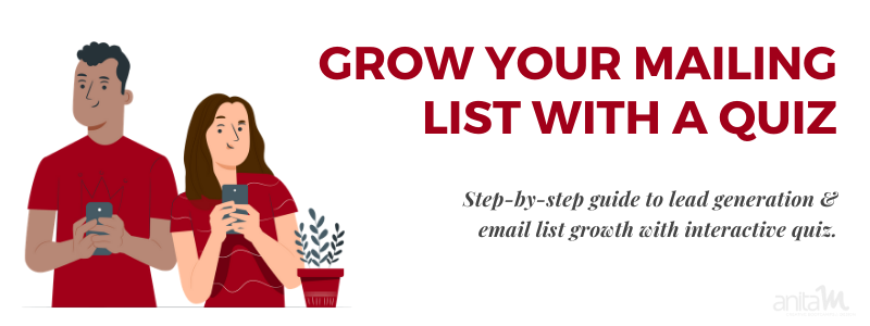 How to grow your mailing list with an interactive quiz | AnitaM