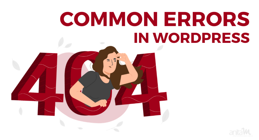 Common Errors in WordPress | AnitaM