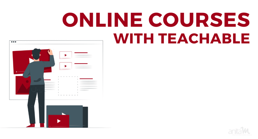 Online Courses with Teachable | AnitaM