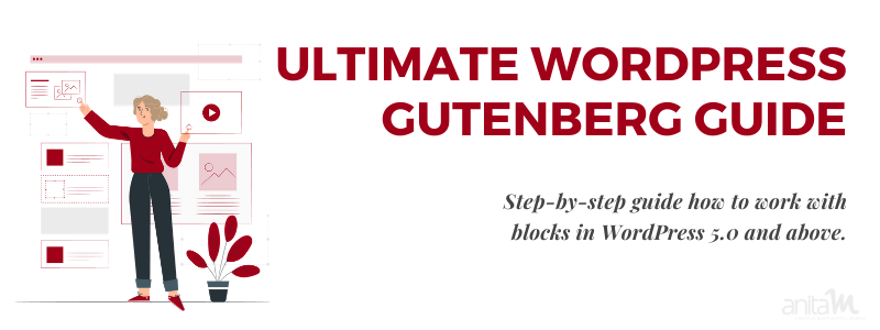 Ultimate WordPress Blocks Guide | AnitaM