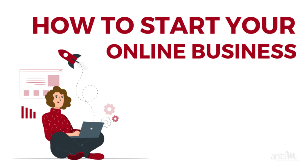 How to Start Online Business | AnitaM