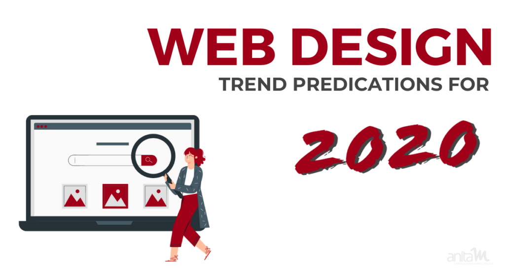 Web Design Trends 2020 | AnitaM