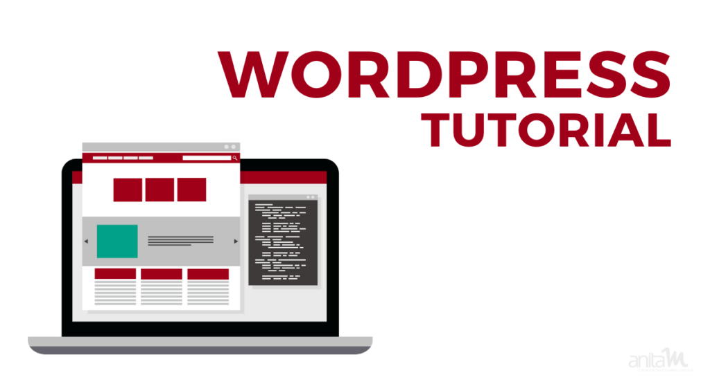 WordPress Tutorial | AnitaM
