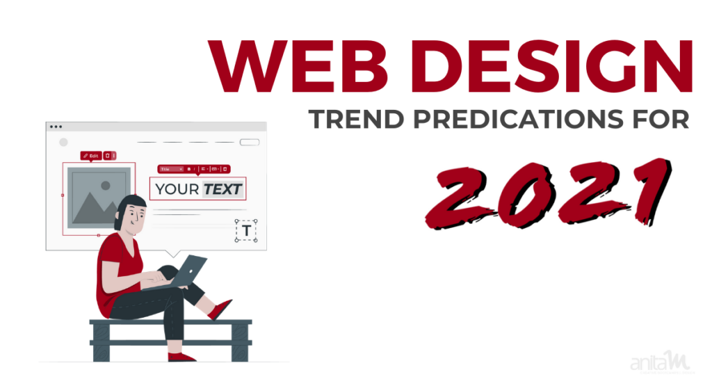 Web Design Trends 2021 | AnitaM