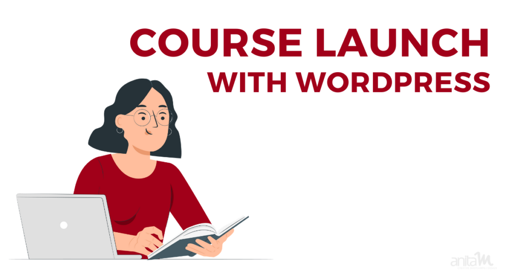 Online Courses with WordPress | AnitaM