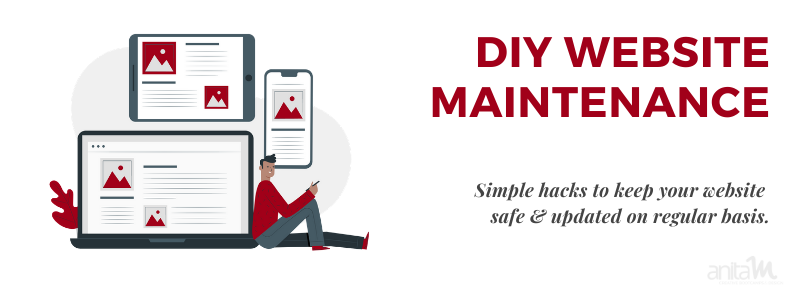 The Ultimate Website Maintenance Guide | AnitaM