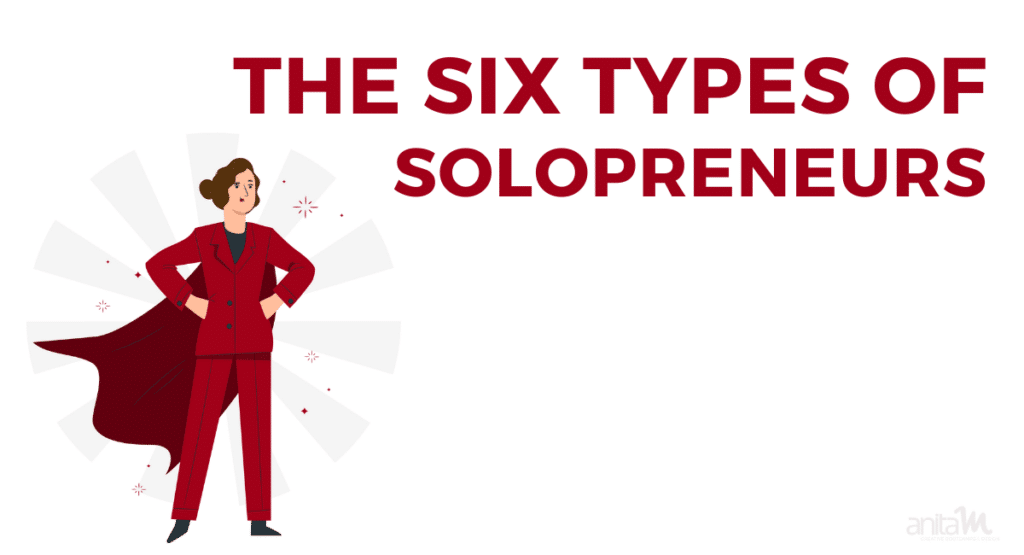 Types of Solopreneurs | AnitaM
