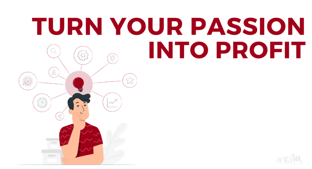 From Passion to Profit with Online Courses | AnitaM