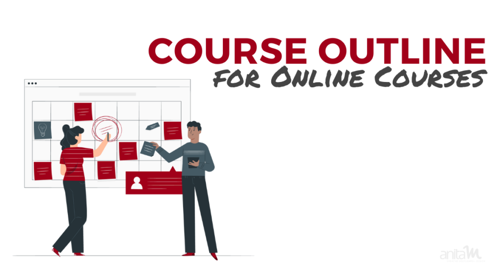 Course Outline and Launch Roadmap for Online Courses | AnitaM