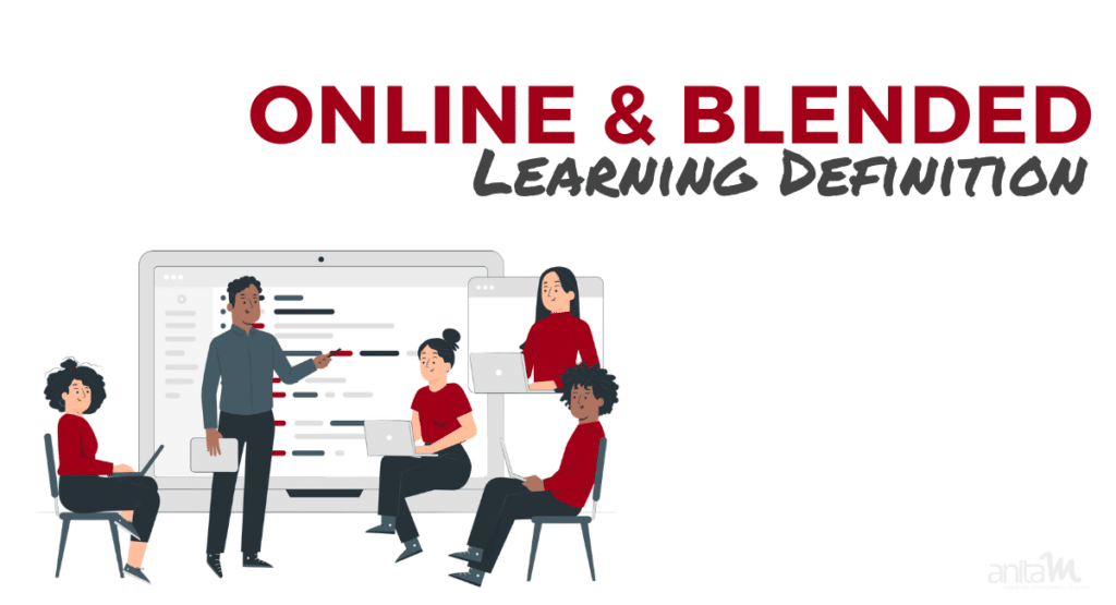 Online & Blended Learning | AnitaM