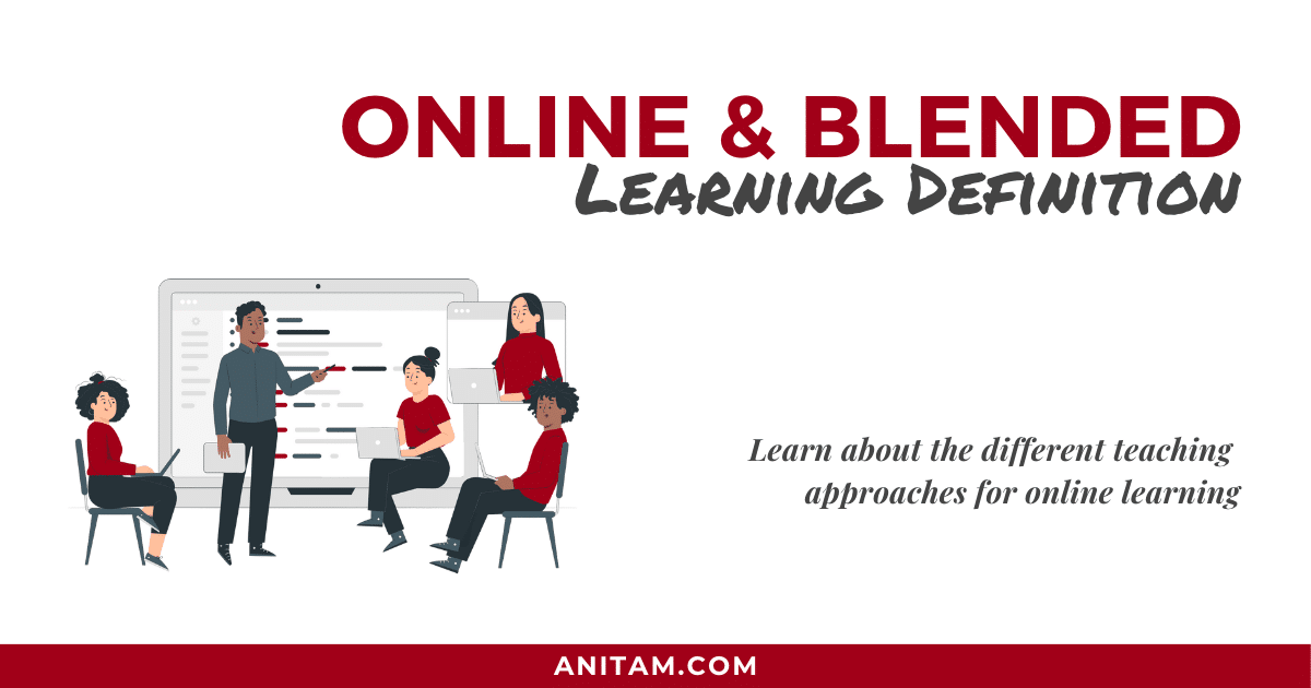 Online & Blended Learning: What's The Difference? | AnitaM