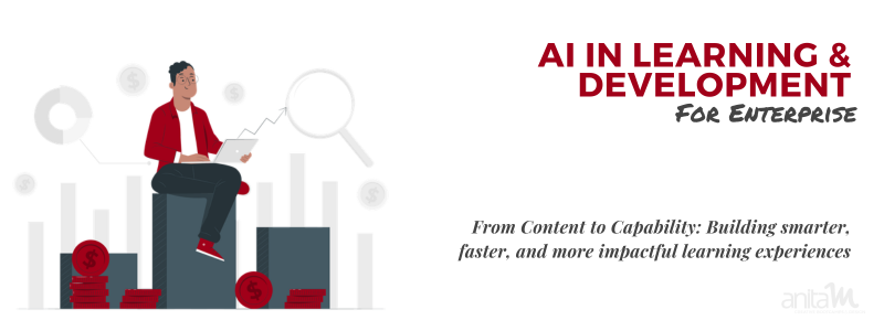 AI in L&D for Enterprise | AnitaM
