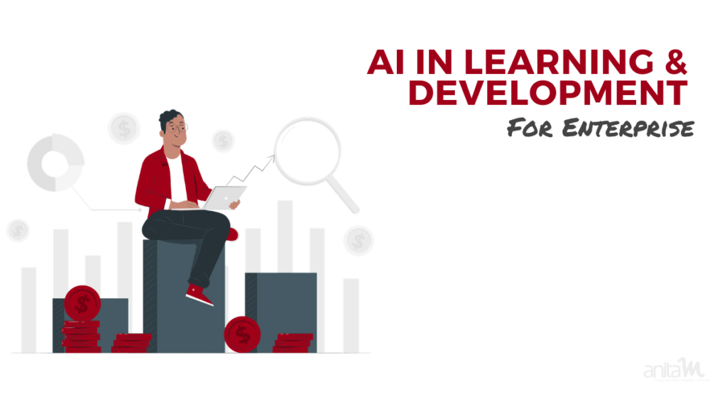 AI in L&D for Enterprise | AnitaM