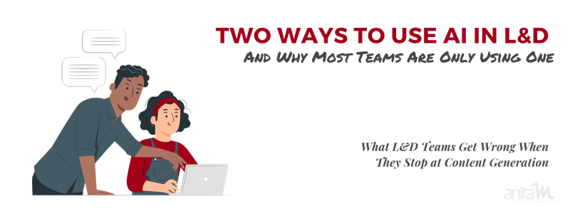 AI Two Ways Use in L&D | AnitaM